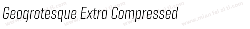 Geogrotesque Extra Compressed Mediu字体转换
